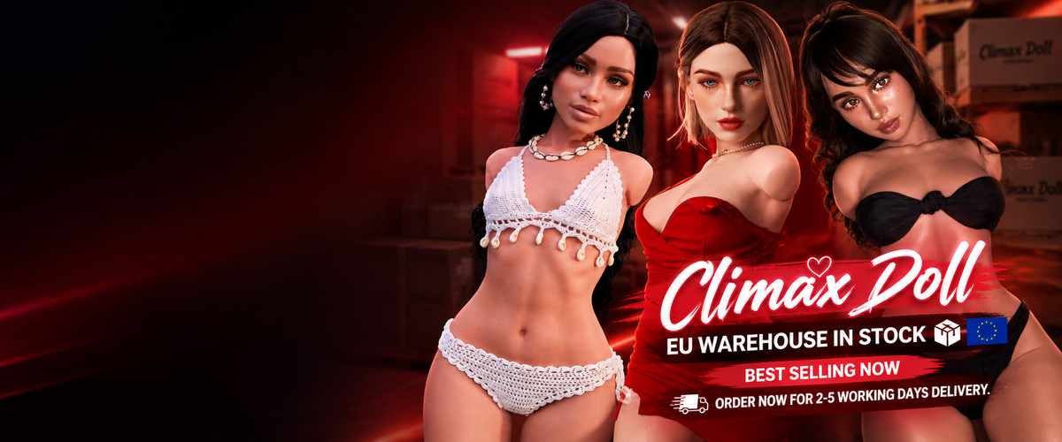 Climax Dolls – EU Stock